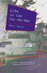 Life in the Cul-de-Sac