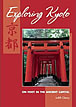 Exploring Kyoto: On Foot in the Ancient Capital