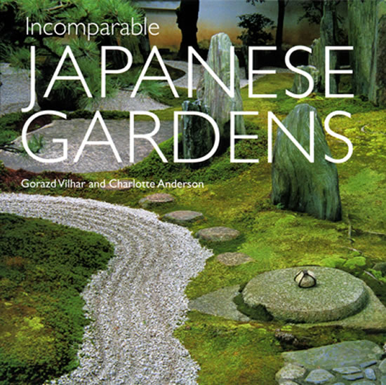 Incomparable Japanese Gardens 中身を見る