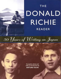 The Donald Richie Reader: 50 Years of Writing on Japan