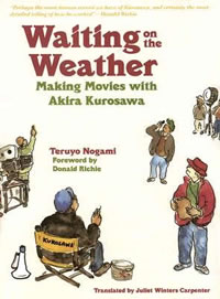 Waiting on the Weather: Making Movies with Akira Kurosawa 