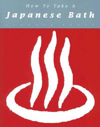 How To Take a Japanese Bath